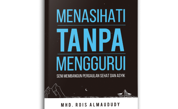 Menasihati Tanpa Menggurui