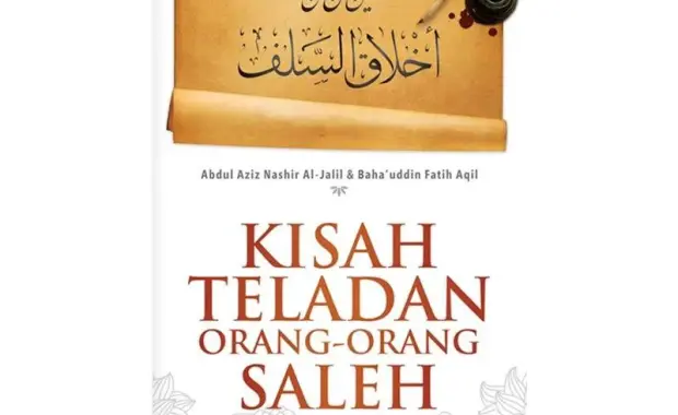 Kisah Teladan Orang-Orang Sholih